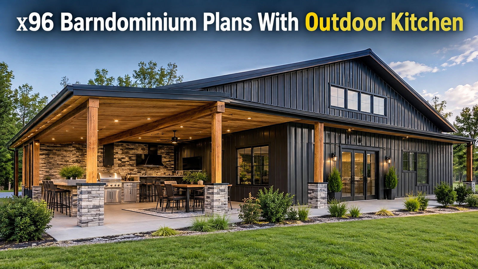 x96 Barndominium Plans with Outdoor Kitchen for Smart Living