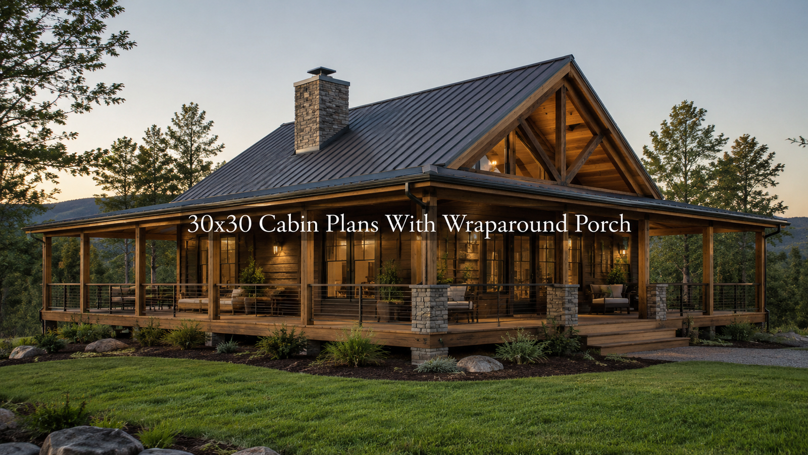 30×30 Cabin Plans with Wraparound Porch for Homeowners